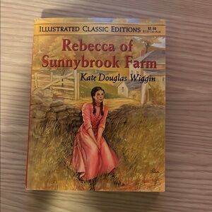 Rebecca of Sunnybrook Farm Illustrated Classic Edition